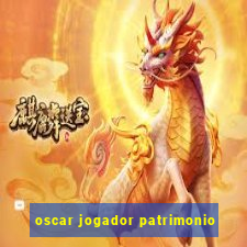 oscar jogador patrimonio